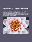 Produkt-Bild: The Sunday Times People: Nigella Lawson, Jeremy Clarkson, Andrew Sullivan, Jani Allan, Frank Rutter, Melanie Phillips, Julie Burchill