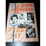 Loves & labours : an autobiography