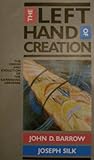 The left hand of creation : the origin and evolution of the expanding universe