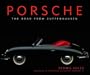 Porsche: The Road from Zuffenhausen