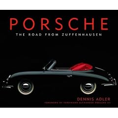 Porsche: The Road from Zuffenhausen