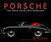 Porsche: The Road from Zuffenhausen