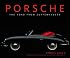 Porsche: The Road from Zuffenhausen
