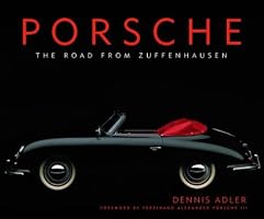 Porsche: The Road from Zuffenhausen