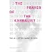 The Prayer of the Kabbalist: The 42-Letter Name of God