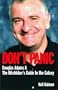 Don't Panic: Douglas Adams and the "Hitch-hiker's Guide to the Galaxy"