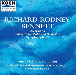 CD-Charts  Music : Richard Rodney Bennett: Diversions; Concerto for Violin and Orchestra; Symphony No.3