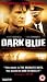Dark Blue [VHS]