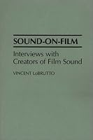 Sound-On-Film: Interviews with Creators of Film Sound