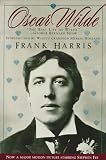 Oscar Wilde : Including My Memories of Oscar Wilde by George Bernard Shaw