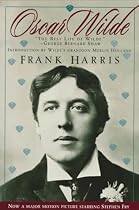 Oscar Wilde: Including My Memories of Oscar Wilde by George Bernard Shaw