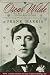 Oscar Wilde : Including My Memories of Oscar Wilde by George Bernard Shaw