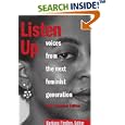 Listen Up: Voices from the Next Feminist Generation, New Expanded Edition