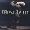 The CONWAY TWITTY Collection