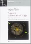 A caccia del bosone di Higgs. Magneti...
