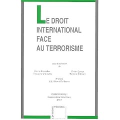 Le droit international face au terrorisme : Apr�s le 11 septembre 2001