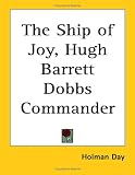 The Ship of Joy, Hugh Barrett Dobbs Commander