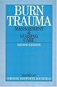 Burns Trauma: Management and Nursing Care