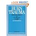 Burns Trauma: Management and Nursing Care