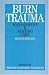 Burns Trauma: Management and Nursing Care