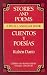 Stories and Poems/Cuentos y Poesias: A Dual-Language Book (Dual-Language Books)