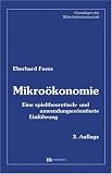 Mikroökonomie: Eine spieltheoretisch- und anwendungsorientierte Einführung