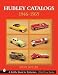 Book cover of Hubley Toy Catalogs: 1946-1965 (Schiffer Book for Collectors).