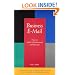 Business E-Mail: How to Make It Professional and Effective