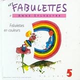 Revue Anne Sylvestre  / Fabulettes en couleurs Vol.5