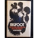 bigfoot the yeti and sasquatch in myth and reality