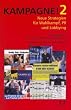 Kampagne! 2. Neue Strategien f�r Wahlkampf, PR und Lobbying