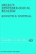 Hegel's Epistemological Realism: A Study of the Aim and Method of Hegel's Phenomenology of Spirit (Philosophical Studies Series)