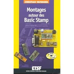 Montages autour des Basic Stamp ( + CD-ROM)