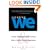 Creating We: Change I-Thinking to WE-Thinking & Build a Healthy, Thriving Organization