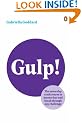 Gulp!: The Seven-day Crash Course to Master Fear and Break Through Any Challenge