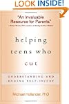 Helping Teens Who Cut: Understanding...