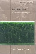 The Idea of Form: Rethinking Kant's Aesthetics (Cultural Memory in the Present)