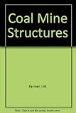 Coal mine structures