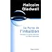 La force de l'intuition : Prendre la bonne d�cision en deux secondes