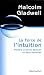 La force de l'intuition : Prendre la bonne décision en deux secondes (Broché)