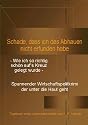 Schade,dass ich das Abhauen nicht erfunden habe