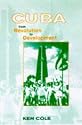 Cuba: From Revolution to Development