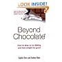 Beyond Chocolate: How to Stop Yo-yo Dieting and Lose Weight for Good