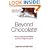 Beyond Chocolate: How to Stop Yo-yo Dieting and Lose Weight for Good