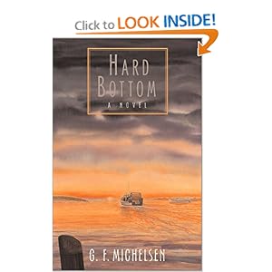 Hard Bottom: A Novel (Hardscrabble Books-Fiction of New England) G. F. Michelsen