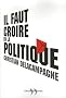 Il faut croire en la politique