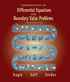 Fundamentals of Differential Equations and Boundary Value Problems (4th Edition) (Nagle/Saff/Snider Series)