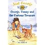 George, Timmy and the Curious Treasure (Just George)