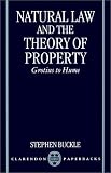 : Natural Law and the Theory of Property: Grotius to Hume (Clarendon Paperbacks)