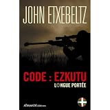 CODE : EZKUTU Longue Port�epar John Etxebeltz